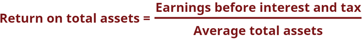 Return on total assets = (Earnings before interest and tax）/ Average total assets)