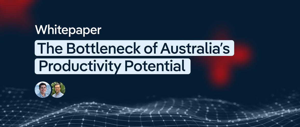 The Bottleneck of Australia’s Productivity Potential